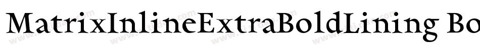 MatrixInlineExtraBoldLining Bold字体转换